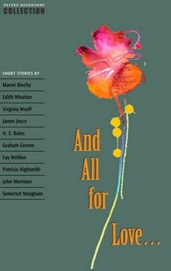 AND ALL FOR LOVE... (SHORT STORIES)