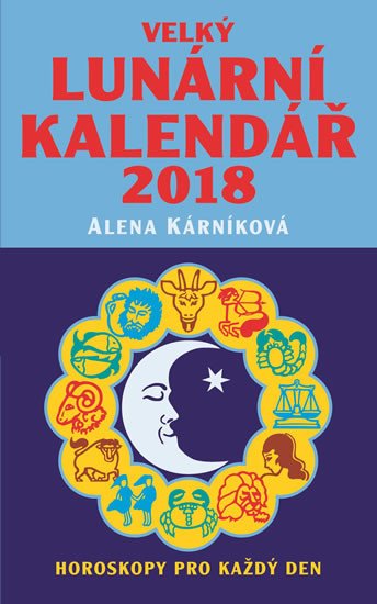 VELKÝ LUNÁRNÍ KALENDÁŘ 2018