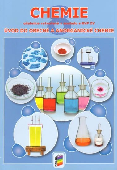 CHEMIE 8 ÚVOD DO OBECNÉ A ANORGANICKÉ UČEBNICE