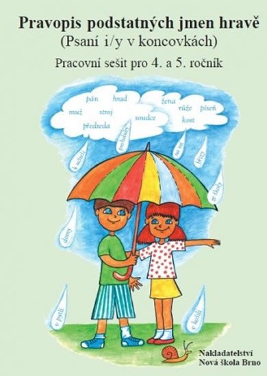 PRAVOPIS PODSTATNÝCH JMEN HRAVĚ (4. A 5.R.) 4-55