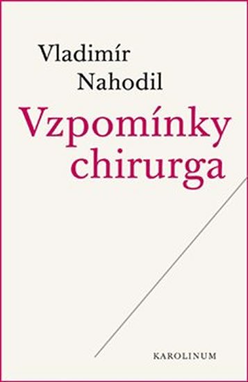 VZPOMÍNKY CHIRURGA