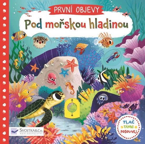 POD MOŘSKOU HLADINOU-PRVNÍ OBJEVY