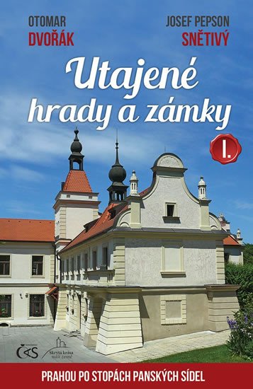 UTAJENÉ HRADY A ZÁMKY