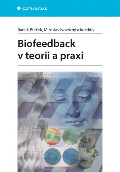 BIOFEEDBACK V TEORII A PRAXI