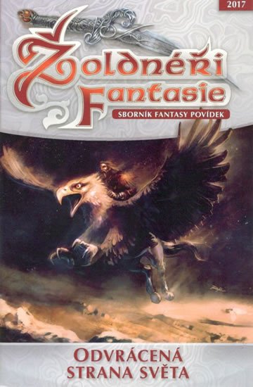 ŽOLDNÉŘI FANTASIE - SBORNÍK FANTASY POVÍDEK (ODVRÁCENÁ ...)