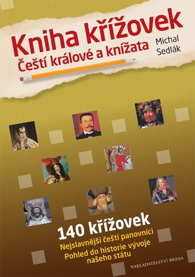 KNIHA KŘÍŽOVEK - ČEŠTÍ KRÁLOVÉ A KNÍŽATA