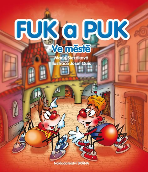 FUK A PUK VE MĚSTĚ