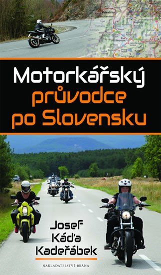 MOTORKÁŘSKÝ PRŮVODCE PO SLOVENSKU