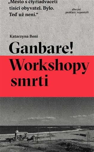 Obálka knihy GANBARE! WORKSHOPY SMRTI od autora Boni Katarzyna