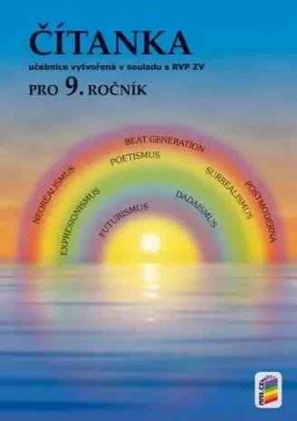 ČÍTANKA PRO 9.ROČNÍK UČEBNICE VYTVOŘENÁ V SOULADU S RVP ZV