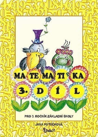 MATEMATIKA PRO 3. ROČNÍK ZŠ - 3. DÍL