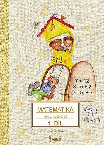 MATEMATIKA PRO 2. ROČ. ZŠ 1. DÍL