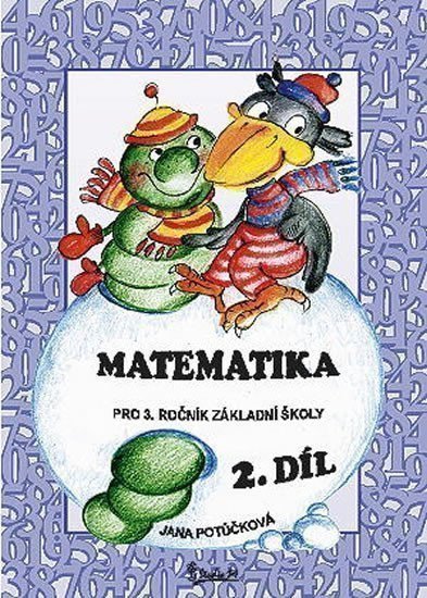 MATEMATIKA PRO 3. ROČNÍK ZŠ - 2. DÍL