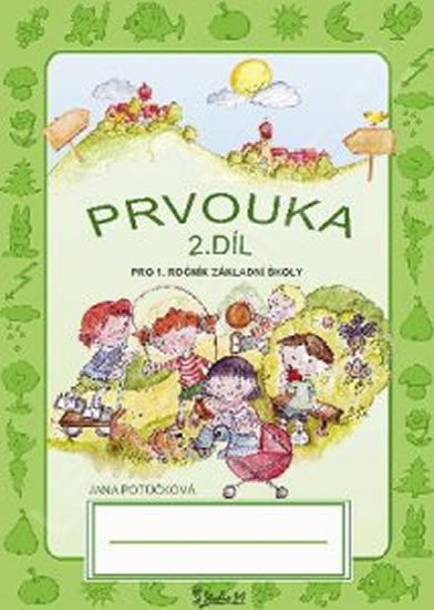 PRVOUKA PRO 1. ROČNÍK ZÁKLADNÍ ŠKOLY 2. DÍL