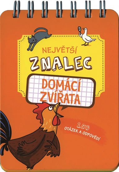 NEJVĚTŠÍ ZNALEC - DOMÁCÍ ZVÍŘATA