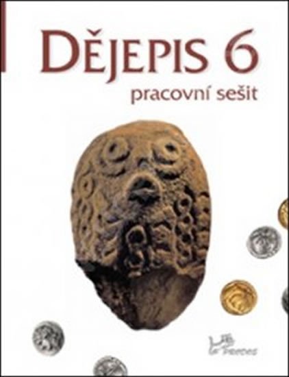 DĚJEPIS 6 - PRACOVNÍ SEŠIT