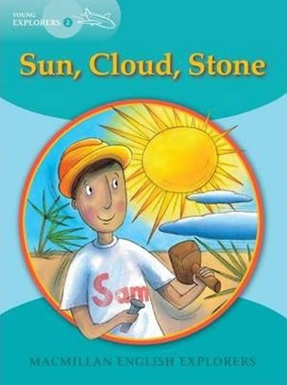 SUN, CLOUD, STONE (YOUNG EXPLORERS 2)