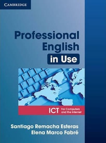 PROFESSIONAL ENGLISH IN USE ICT FOR COMPUTERS AND THE INTER