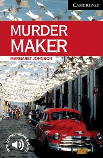 CAMBRIDGE ENGLISH READERS 6 MURDER MAKER