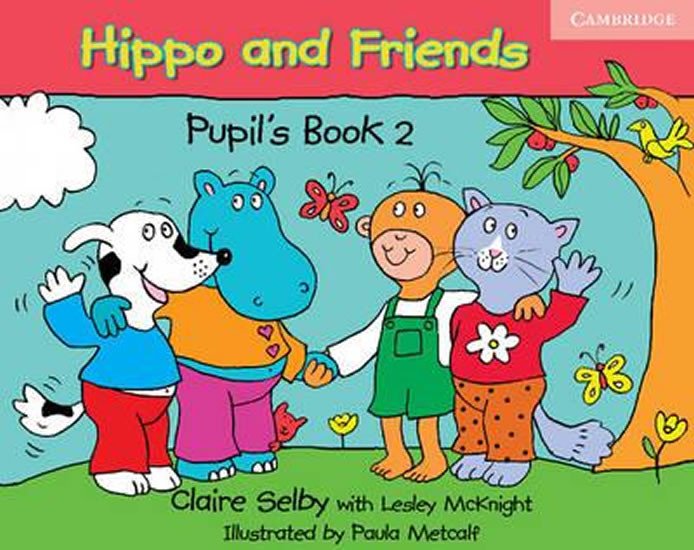 HIPPO AND FRIENDS 2 PUPIL’S BOK