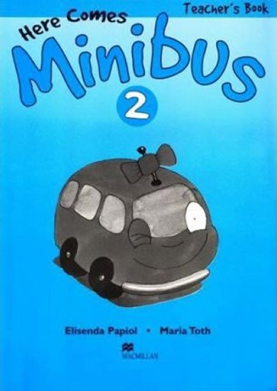 HERE COMES MINIBUS 2 TEACHER’S BOOK