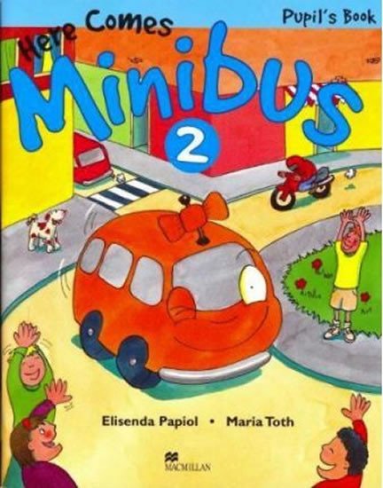 HERE COMES MINIBUS 2 PUPIL’S BOOK