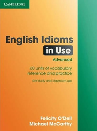 ENGLISH IDIOMS IN USE ADVANCED