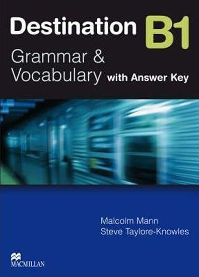 DESTINATION B1 GRAMMAR & VOCABULARY WITH KEY