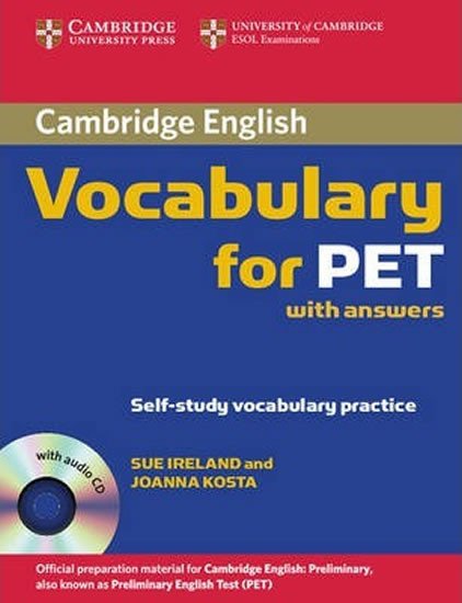 CAMBRIDGE VOCABULARY FOR PET WITH ANSWERS (+CD)