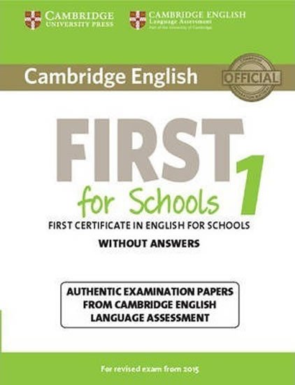 CAMBRIDGE ENGLISH FIRST FOR SCHOOLS 1 WITHOUT ANSWERS