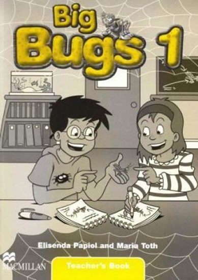 BIG BUGS 1 TEACHER’S BOOK