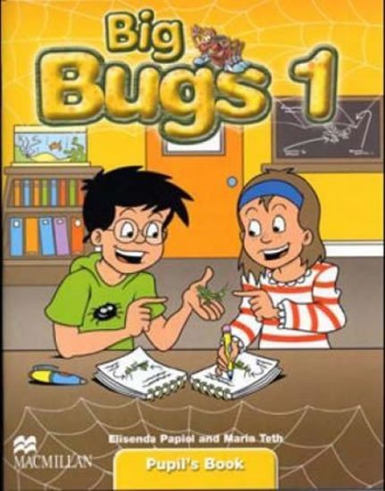 BIG BUGS 1 PUPIL’S BOOK