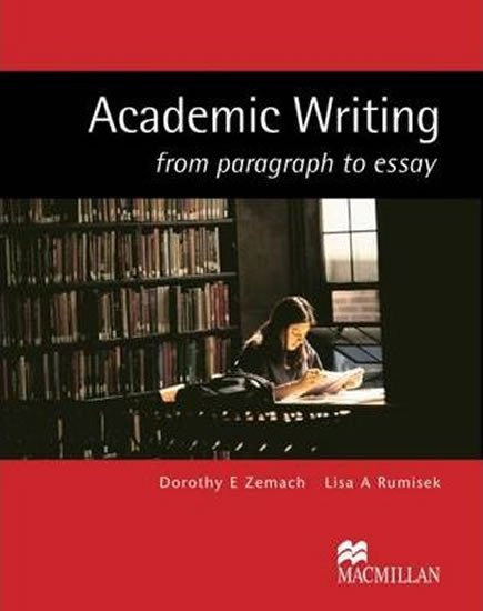 ACADEMIC WRITING FROM PARAGRAPH TO ESSAY