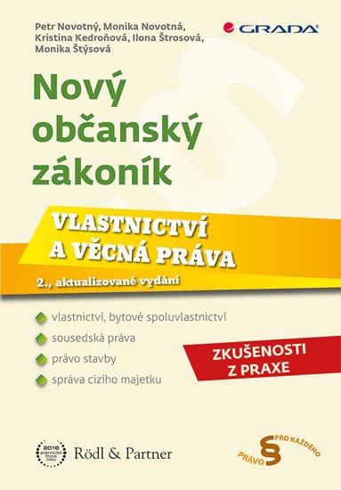 NOVÝ OBČANSKÝ ZÁKONÍK - VLASTNICTVÍ A VĚCNÁ PRÁVA