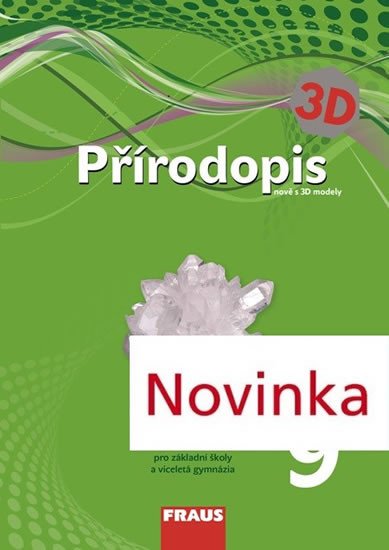 PŘÍRODOPIS 9 PRO ZŠ A VG UČEBNICE NOVĚ S 3D MODELY