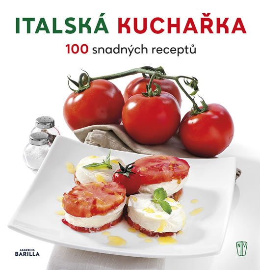 ITALSKÁ KUCHAŘKA 100 SNADNÝCH RECEPTŮ