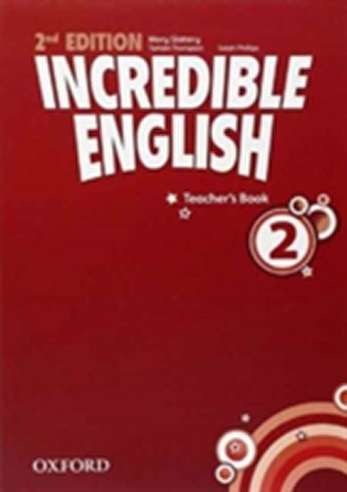 INCREDIBLE ENGLISH 2ND 2. TEACHER’S BOOK +CD