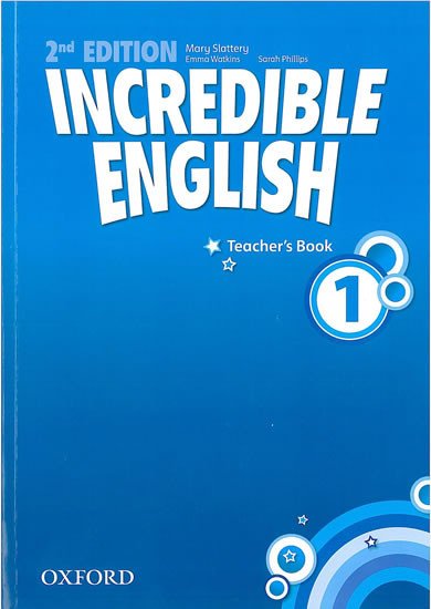 INCREDIBLE ENGLISH 2ND 1. TEACHER’S BOOK