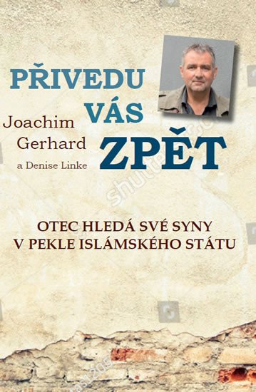 PŘIVEDU VÁS ZPĚT - OTEC HLEDÁ SVÉ SYNY V PEKLE IS