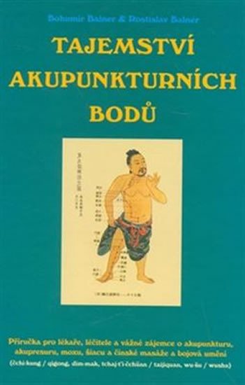 TAJEMSTVÍ AKUPUNKTURNÍCH BODŮ