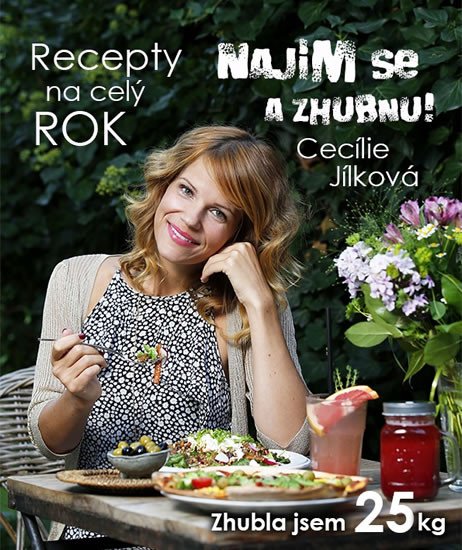 NAJÍM SE A ZHUBNU! - RECEPTY NA CELÝ ROK