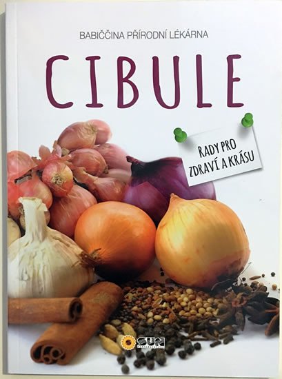 CIBULE-RADY PRO ZDRAVÍ A KRÁSU