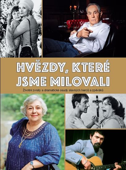 HVĚZDY, KTERÉ JSME MILOVALI