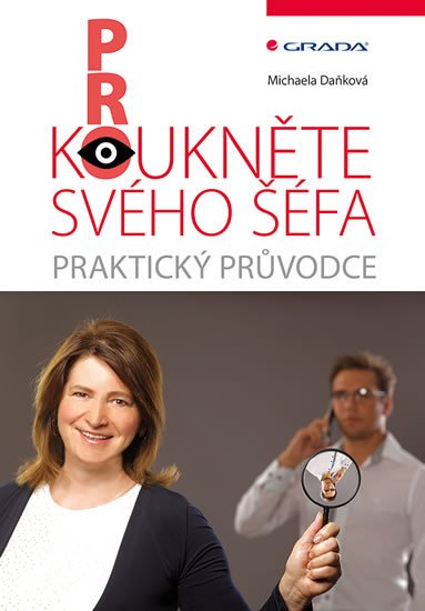 PROKOUKNĚTE SVÉHO ŠÉFA