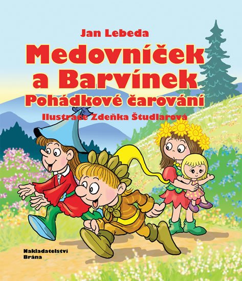 MEDOVNÍČEK A BARVÍNEK - POHÁDKOVÉ ČAROVÁNÍ