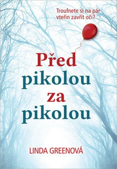 PŘED PIKOLOU ZA PIKOLOU