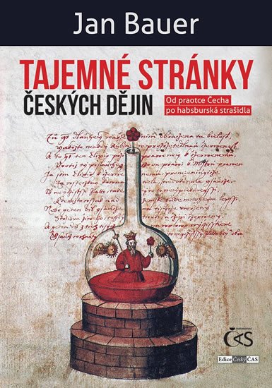 TAJEMNÉ STRÁNKY NAŠICH DĚJIN