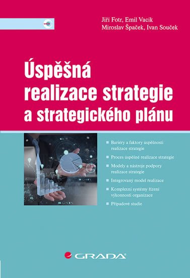 ÚSPĚŠNÁ REALIZACE STRATEGIE A STRATEGICKÉHO PLÁNU