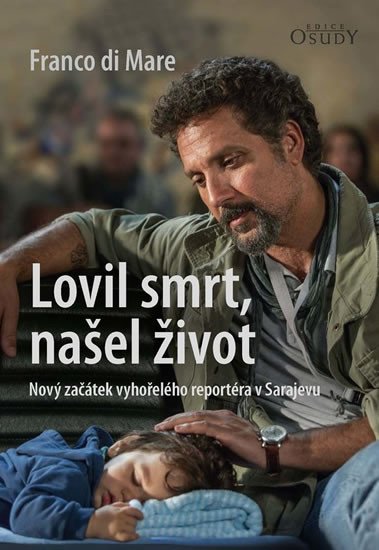 LOVIL SMRT, NAŠEL ŽIVOT