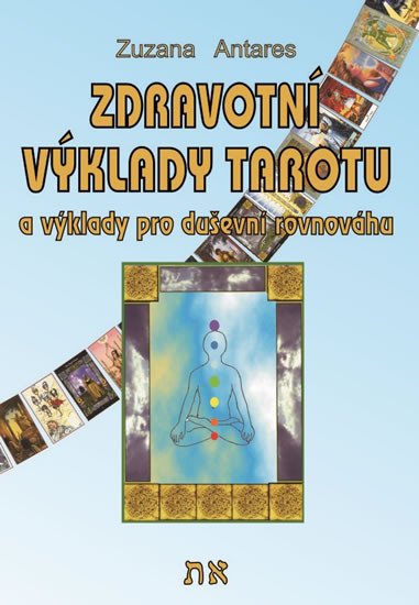 ZDRAVOTNÍ VÝKLADY TAROTU